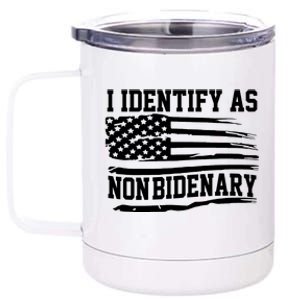 I Identify As Non Bidenary Anti Joe Biden 12 oz Stainless Steel Tumbler Cup