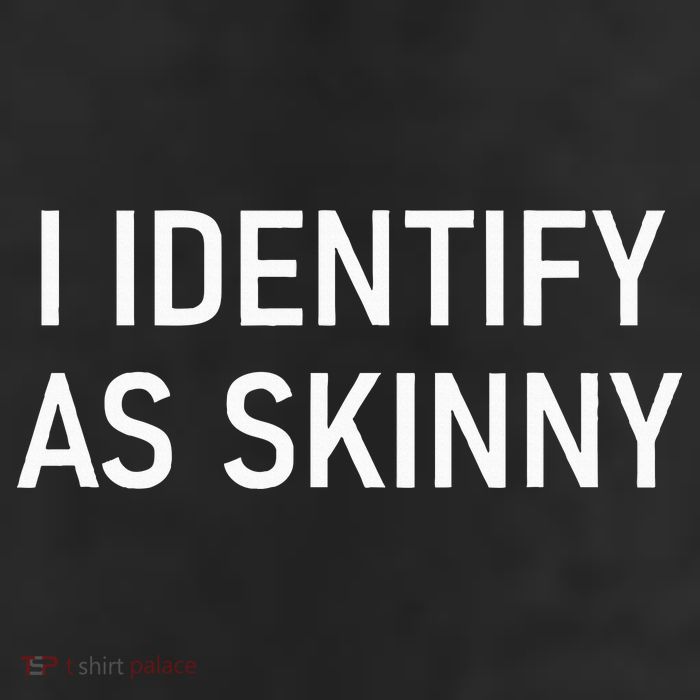 I Identify As Skinny Funny Jokes Sarcastic Cool Comfort Performance Bucket Hat