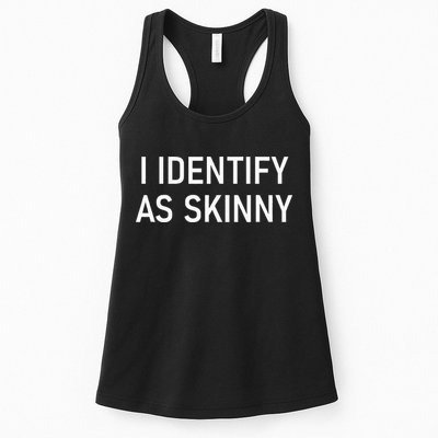 I Identify As Skinny Funny Jokes Sarcastic Womens Tank Top
