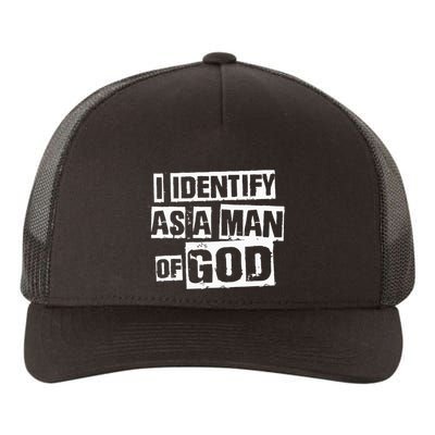 I Identify As A Man Of God Yupoong Adult 5-Panel Trucker Hat