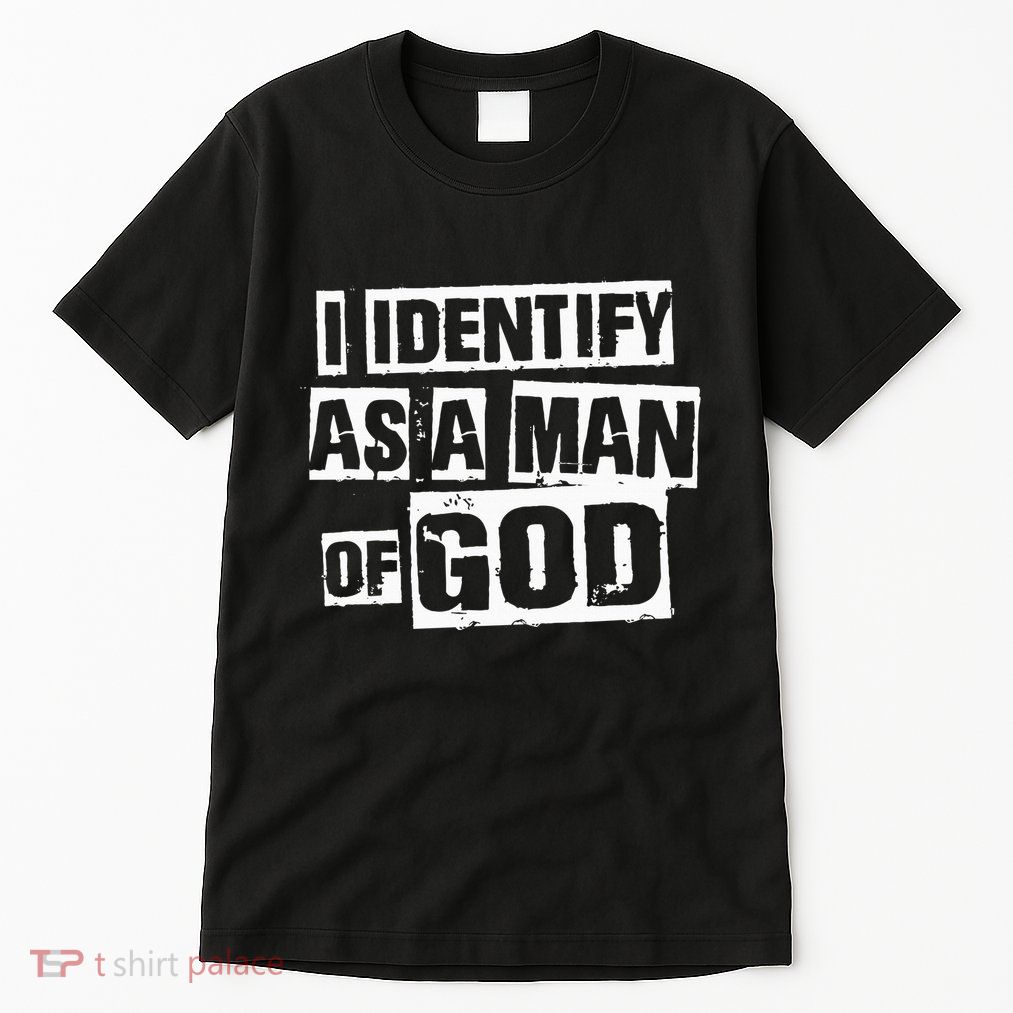 I Identify As A Man Of God Tall T-Shirt
