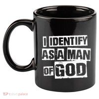 I Identify As A Man Of God 11oz C Handle Ceramic Mug