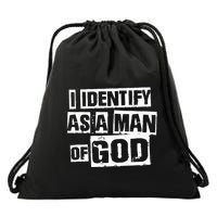 I Identify As A Man Of God Drawstring Bag