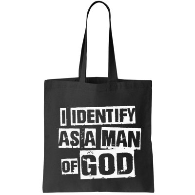 I Identify As A Man Of God Bag