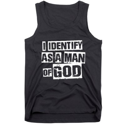 I Identify As A Man Of God Tank Top