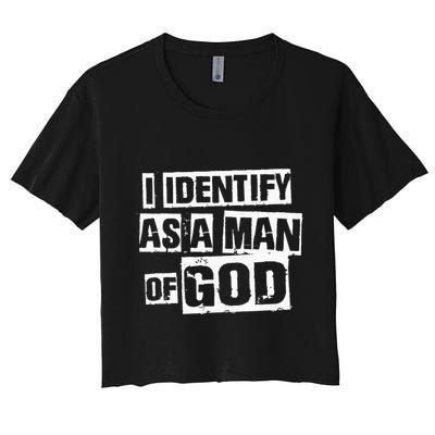 I Identify As A Man Of God Crop Top