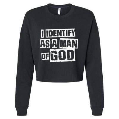I Identify As A Man Of God Cropped Pullover Crew