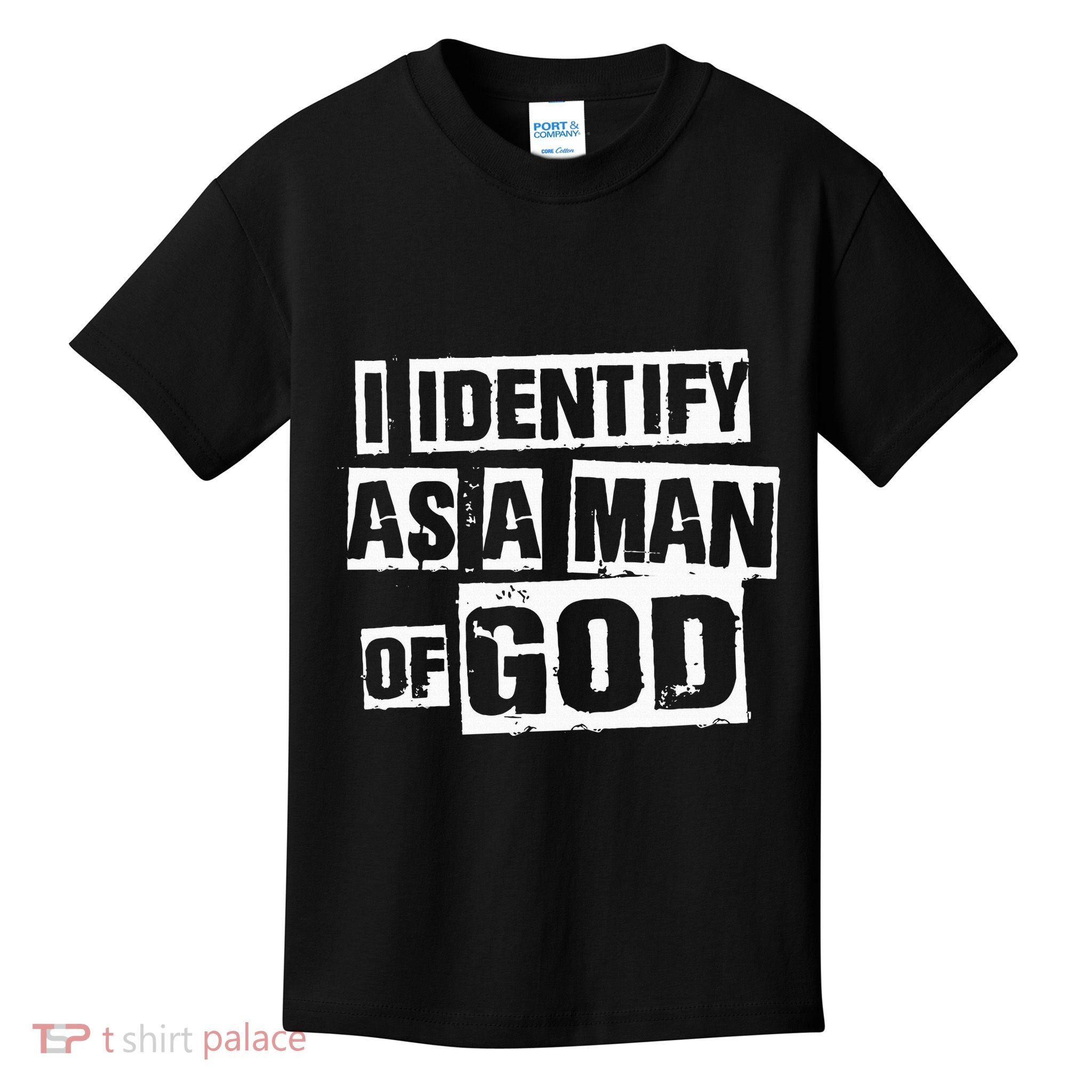 I Identify As A Man Of God Kids T-Shirt