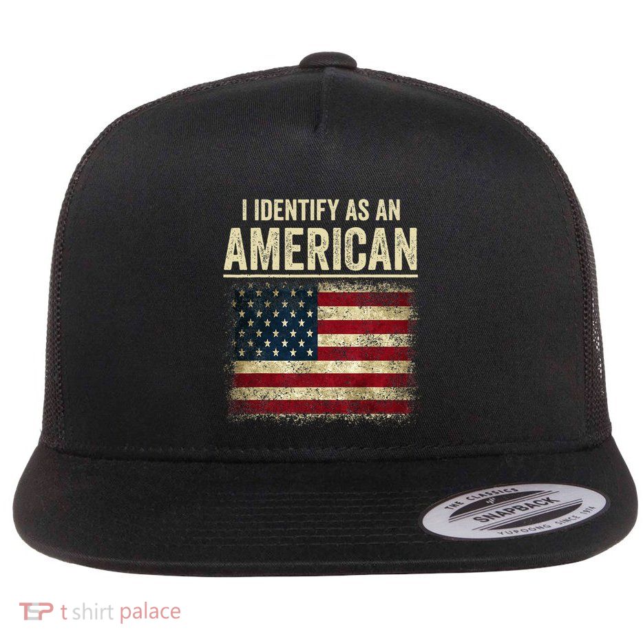 I Identify As An American Flag Flatbill Hat