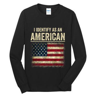 I Identify As An American Flag Tall Long Sleeve T-Shirt