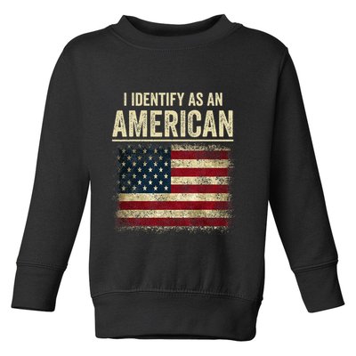 I Identify As An American Flag Toddler Sweatshirt