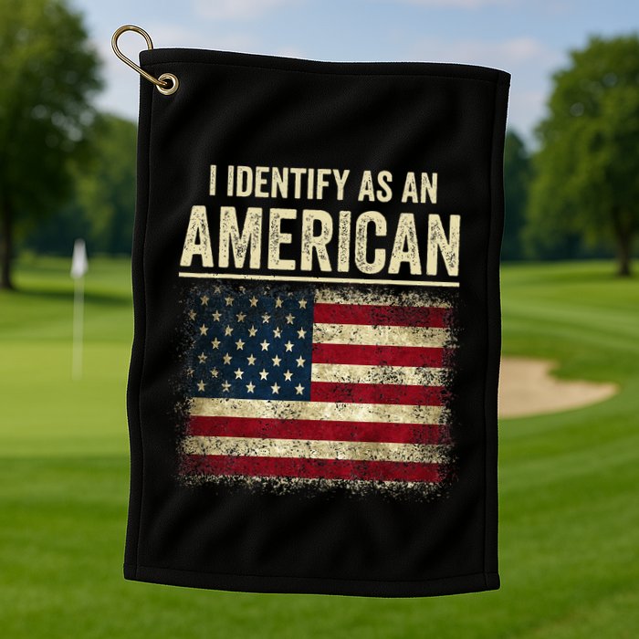I Identify As An American Flag Golf Towel