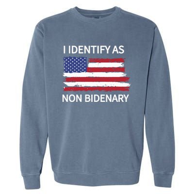 I Identify As Non Bidenary Garment-Dyed Sweatshirt