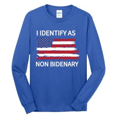 I Identify As Non Bidenary Tall Long Sleeve T-Shirt