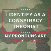 I Identify As A Conspiracy Theorist My Pronouns Are Told You Legacy Tie Dye Trucker Hat