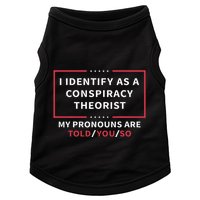 I Identify As A Conspiracy Theorist My Pronouns Are Told You Doggie Tank