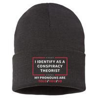 I Identify As A Conspiracy Theorist My Pronouns Are Told You Sustainable Knit Beanie