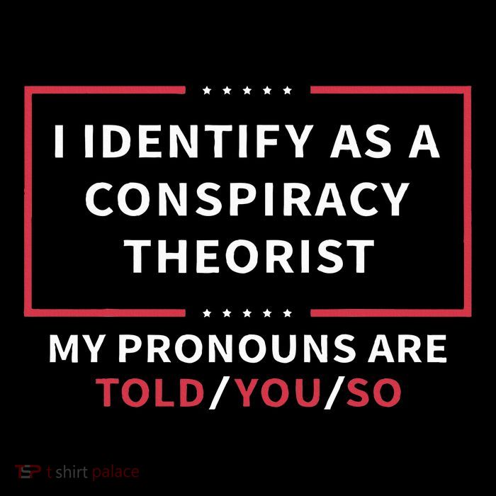 I Identify As A Conspiracy Theorist My Pronouns Are Told You Pom Pom 12in Knit Beanie