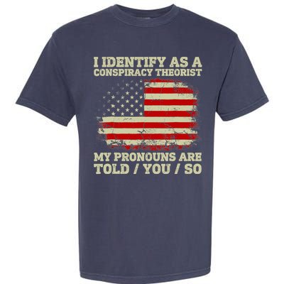 I Identify As A Conspiracy Theorist Vintage American Flag Garment-Dyed Heavyweight T-Shirt