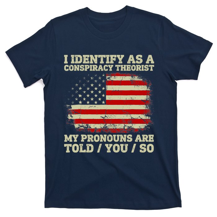 I Identify As A Conspiracy Theorist Vintage American Flag T-Shirt