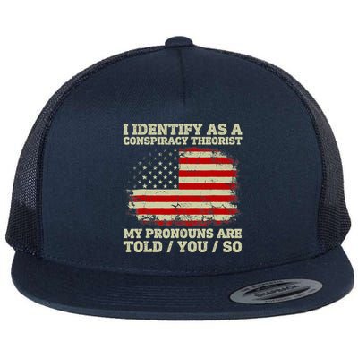 I Identify As A Conspiracy Theorist Vintage American Flag Flatbill Hat