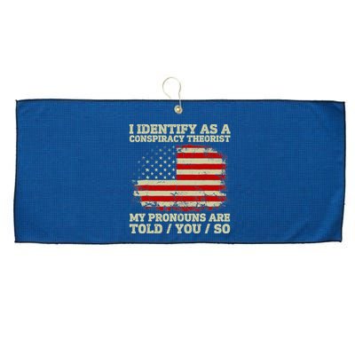 I Identify As A Conspiracy Theorist Vintage American Flag Large Microfiber Waffle Golf Towel