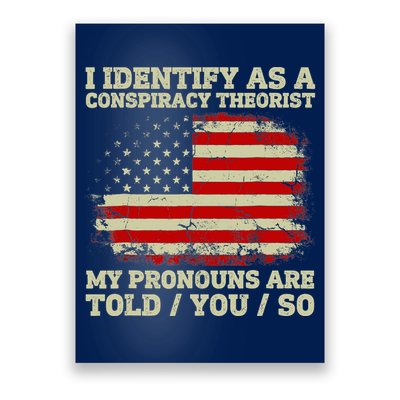 I Identify As A Conspiracy Theorist Vintage American Flag Poster
