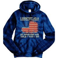 I Identify As A Conspiracy Theorist Vintage American Flag Tie Dye Hoodie