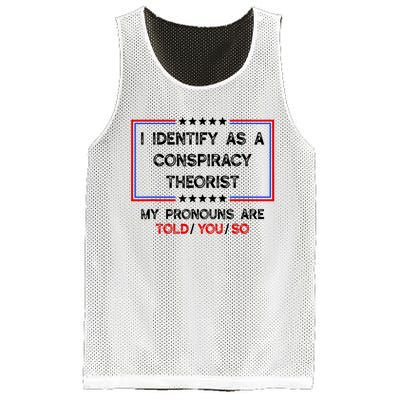 I Identify As A Conspiracy Theorist Pronouns Are Told You So Mesh Reversible Basketball Jersey Tank