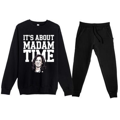 ItS Is About Madam Time Funny Kamala Harris Outfit Cool Gift Premium Crewneck Sweatsuit Set