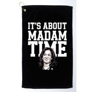 ItS Is About Madam Time Funny Kamala Harris Outfit Cool Gift Platinum Collection Golf Towel