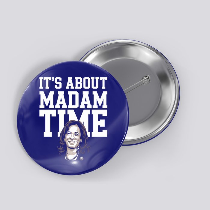 ItS Is About Madam Time Funny Kamala Harris Outfit Cool Gift Button