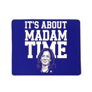 ItS Is About Madam Time Funny Kamala Harris Outfit Cool Gift Mousepad