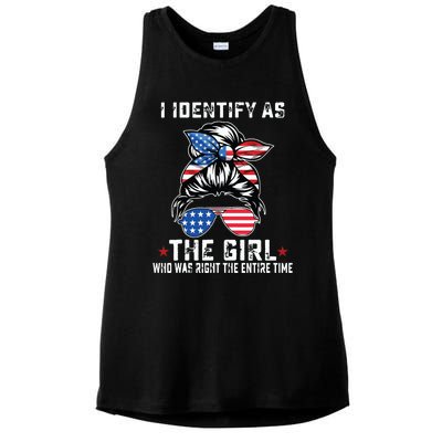 I Identify As The Girl Who Was Right The Entire Time Ladies PosiCharge Tri-Blend Wicking Tank