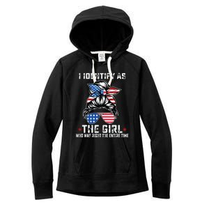 I Identify As The Girl Who Was Right The Entire Time Women's Fleece Hoodie