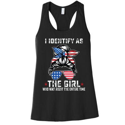 I Identify As The Girl Who Was Right The Entire Time Women's Racerback Tank