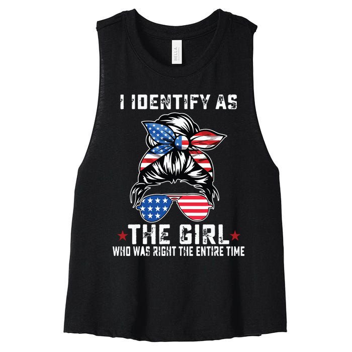 I Identify As The Girl Who Was Right The Entire Time Women's Racerback Cropped Tank