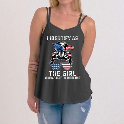 I Identify As The Girl Who Was Right The Entire Time Women's Strappy Tank