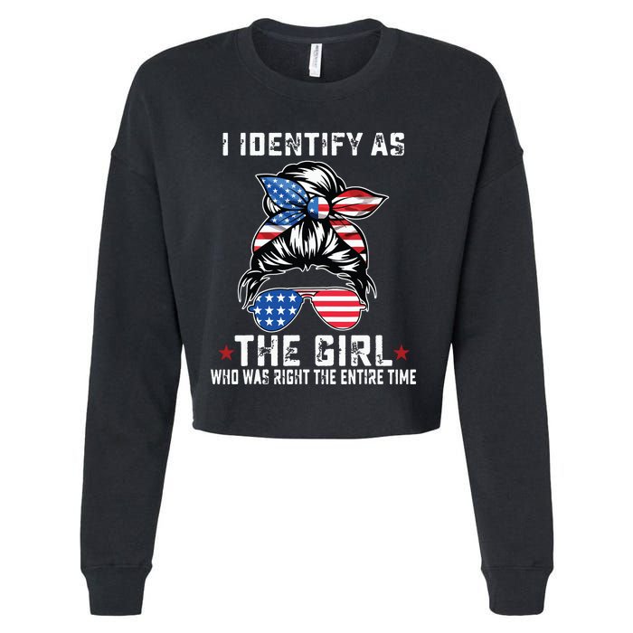 I Identify As The Girl Who Was Right The Entire Time Cropped Pullover Crew