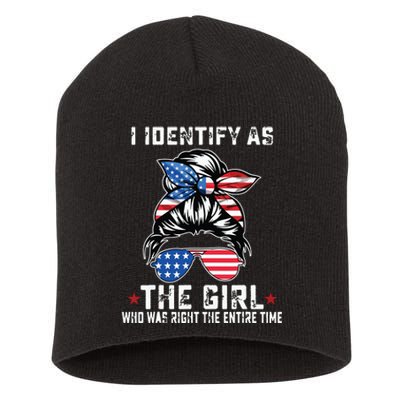 I Identify As The Girl Who Was Right The Entire Time Short Acrylic Beanie