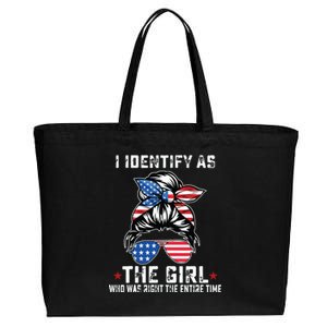 I Identify As The Girl Who Was Right The Entire Time Cotton Canvas Jumbo Tote