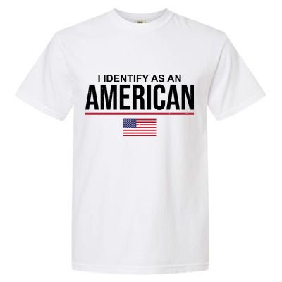 I Identify As An American USA Flag Garment-Dyed Heavyweight T-Shirt