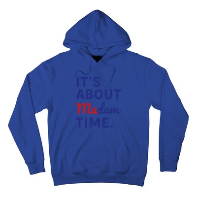 ItS Is About Madam Time Gift Hoodie