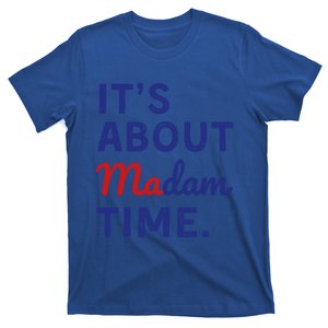 ItS Is About Madam Time Gift T-Shirt