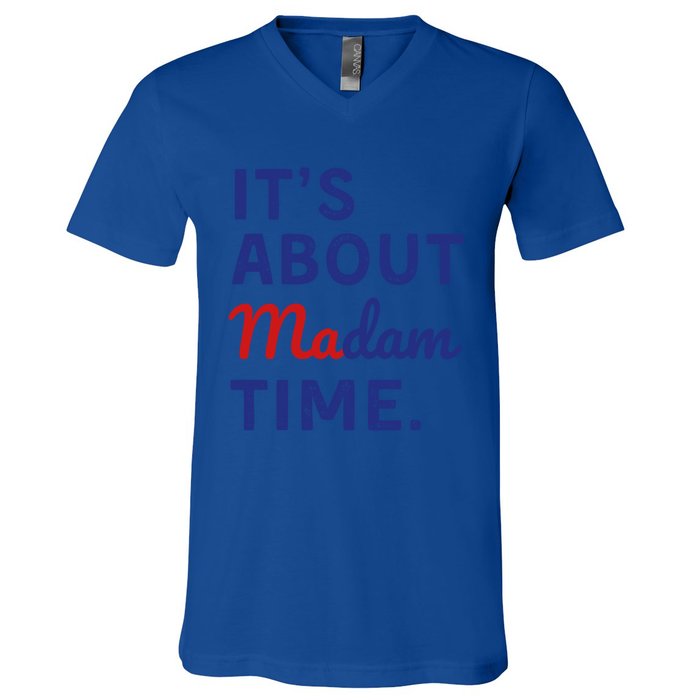 ItS Is About Madam Time Gift V-Neck T-Shirt