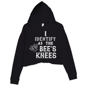 I Identify As The Bee's Knees Funny Positive Vibes Pronoun Crop Fleece Hoodie