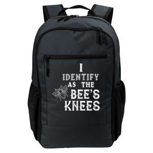 I Identify As The Bee's Knees Funny Positive Vibes Pronoun Daily Commute Backpack