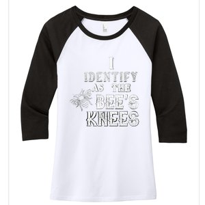 I Identify As The Bee's Knees Funny Positive Vibes Pronoun Women's Tri-Blend 3/4-Sleeve Raglan Shirt