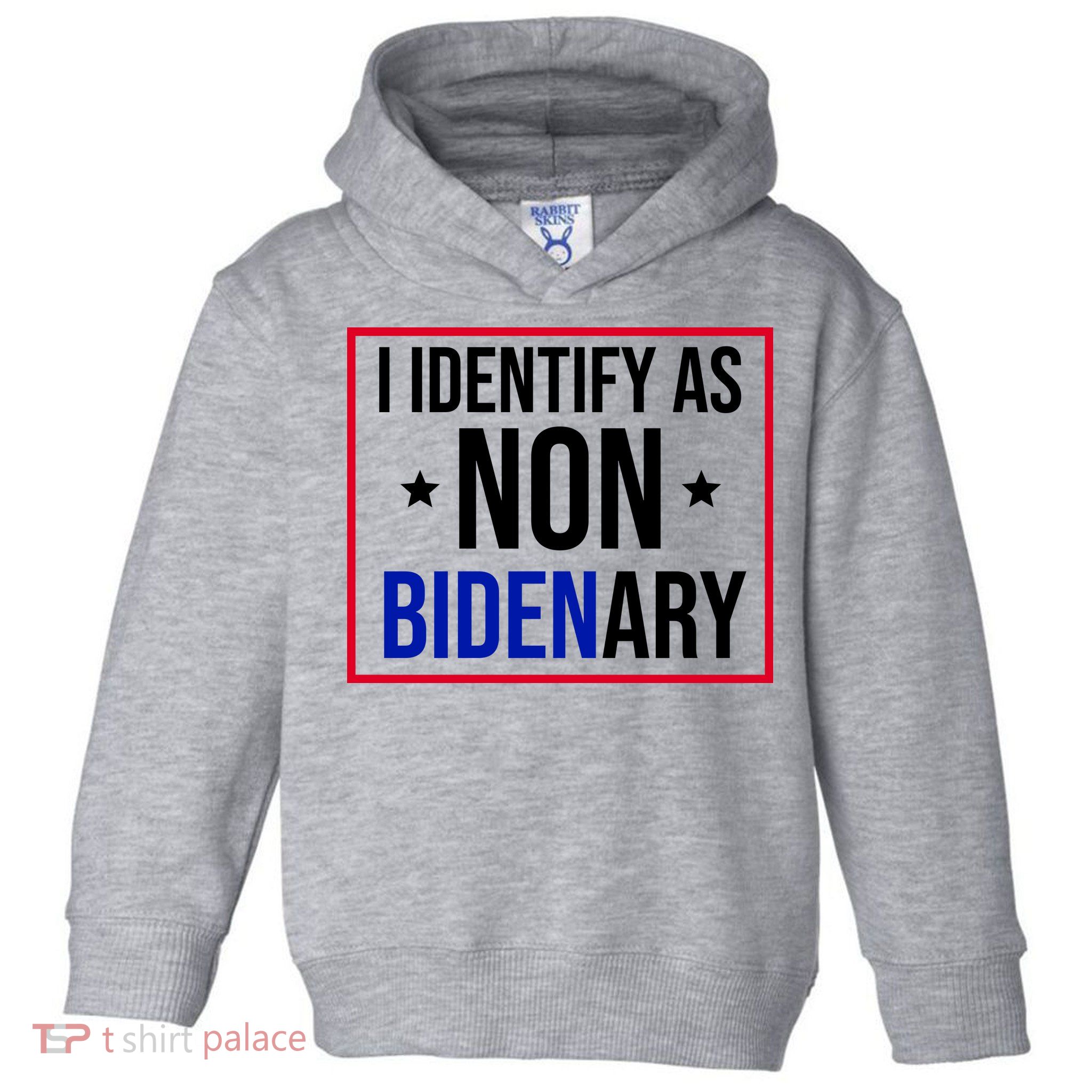 I Identify As Non Bidenary Anti Biden Funny Toddler Hoodie