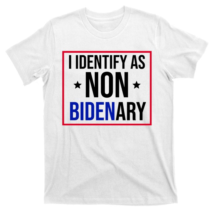 I Identify As Non Bidenary Anti Biden Funny T-Shirt